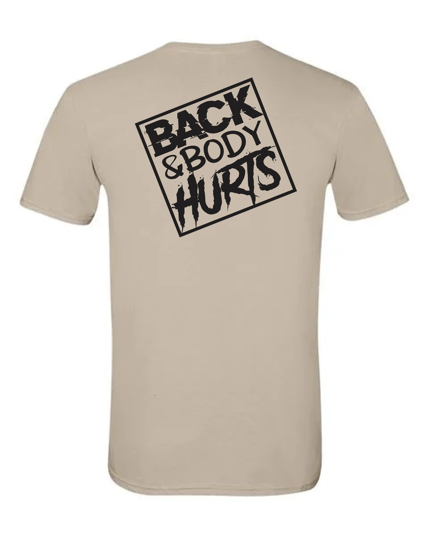 BACK AND BODY HURTS