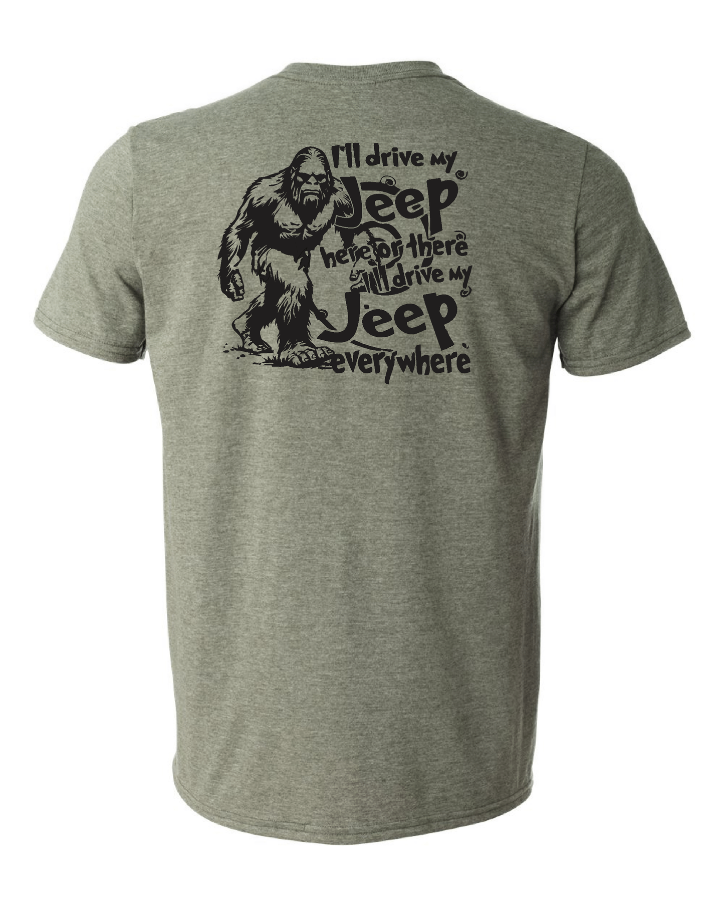 ILL DRIVE MY JEEP ANYWHERE SHIRT