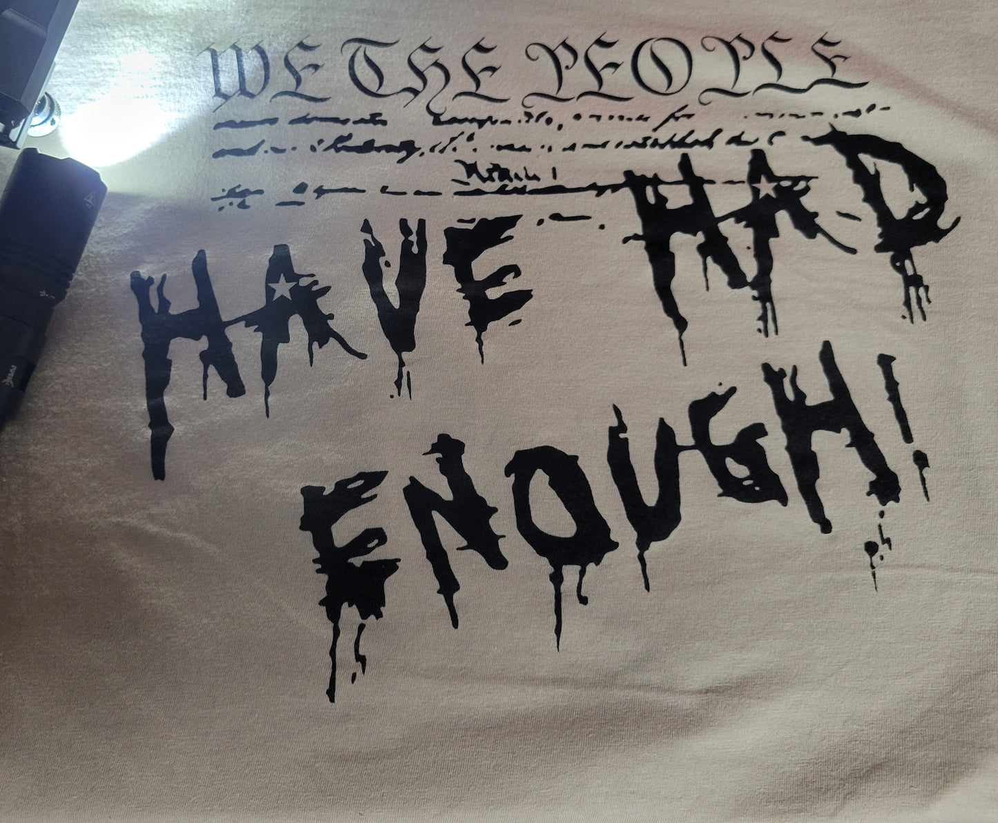 WE THE PEOPLE HAVE HAD ENOUGH